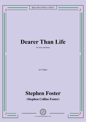 Book cover for S. Foster-Dearer Than Life,in E Major