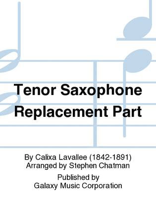 O Canada! (Band Version) (Tenor Saxophone Replacement Part)