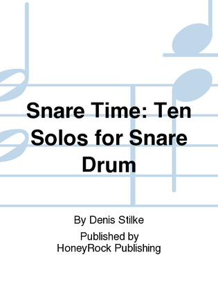 Snare Time: Ten Solos for Snare Drum