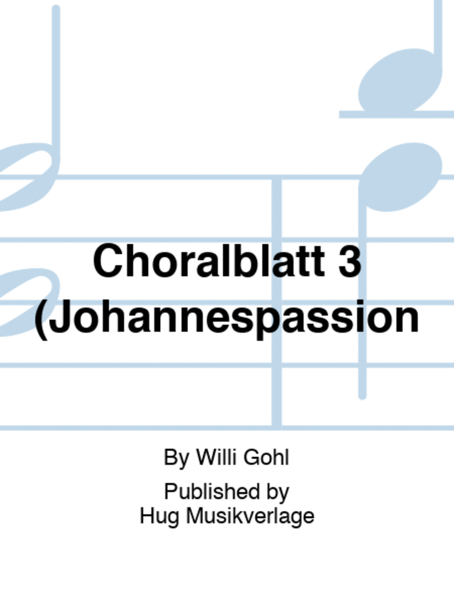 Choralblatt 3 (Johannespassion Choir scores gallery preview page 1