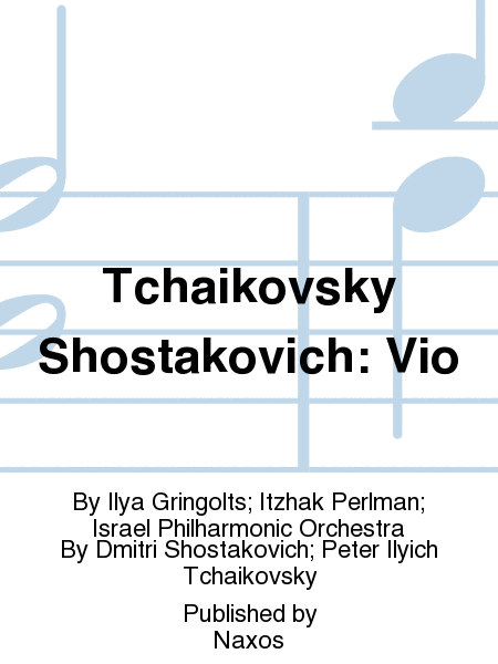 Tchaikovsky Shostakovich: Vio