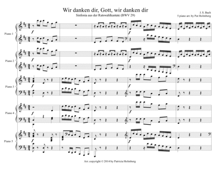 Bach's Cantata #29, "Wir danken dir, Gott, wir danken dir" arr. for Five Pianos