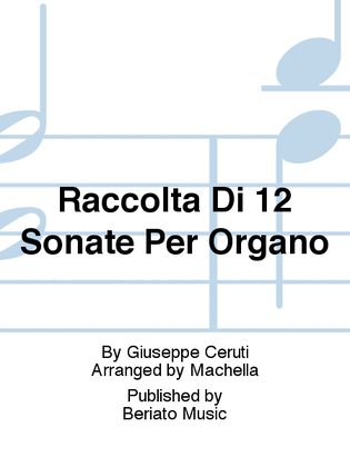 Raccolta Di 12 Sonate Per Organo