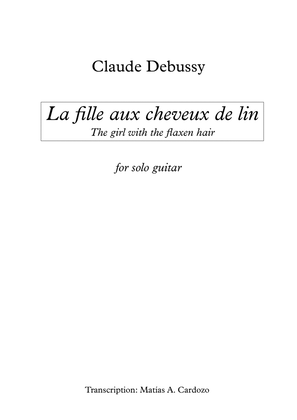 The Girl With The Flaxen Hair- Claude Debussy. For solo guitar