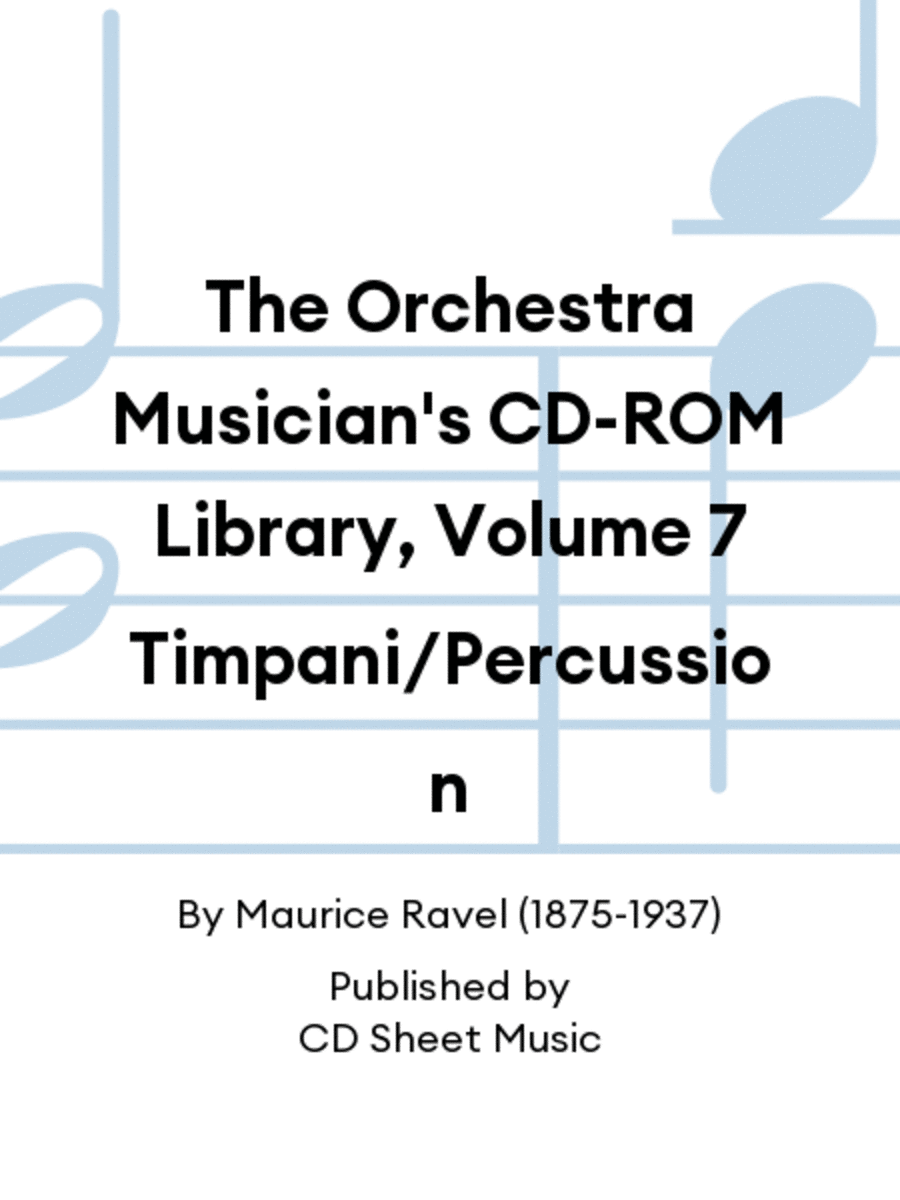 The Orchestra Musician's CD-ROM Library, Volume 7 Timpani/Percussion