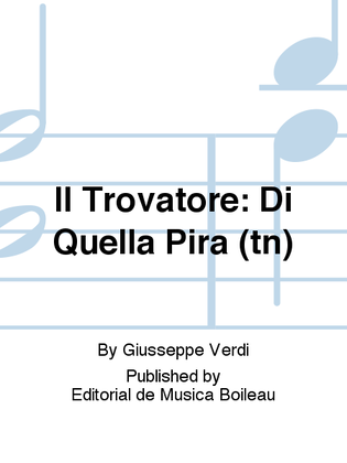 Book cover for Il Trovatore: Di Quella Pira (tn)