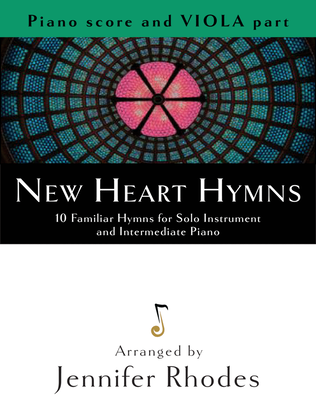 New Heart Hymns: 10 Familiar Hymns for Solo Viola and Intermediate Piano
