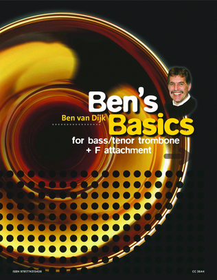 Book cover for Ben's Basics - Method for Tenor Trombone with F attachment / Bass Trombone