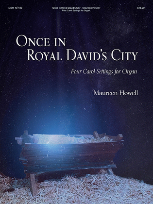Book cover for Once in Royal David's City: Four Carol Settings for Organ