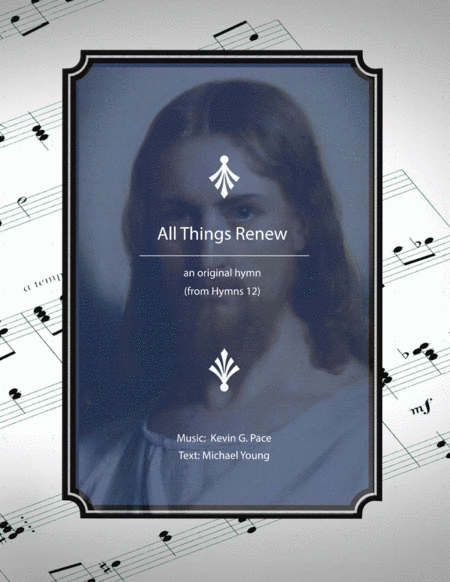 All Things Renew - an original hymn image number null