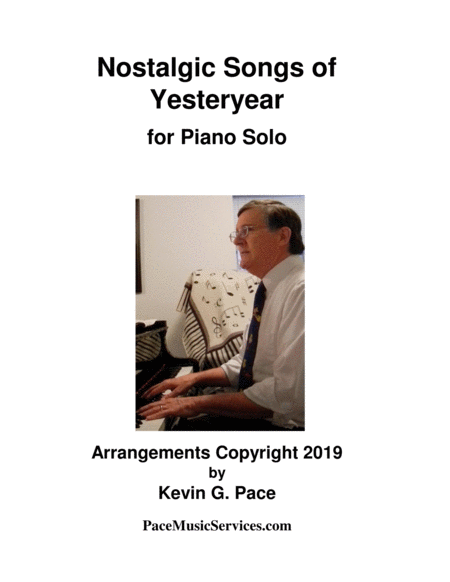 Nostalgic Songs of Yesteryear for piano solo, vocal solo or unison choir image number null
