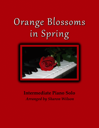 Orange Blossoms in Spring (Intermezzo from Cavalleria Rusticana)