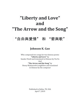 Songs for two poems: "Liberty and Love" and "The Arrow and the Song"