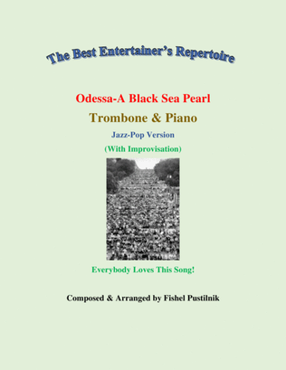 "Odessa-A Black Sea Pearl"-Piano Background for Trombone and Piano-Video