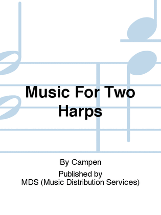 MUSIC FOR TWO HARPS