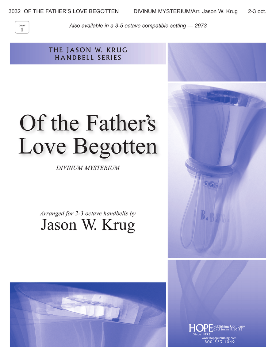 Of the Father's Love Begotten