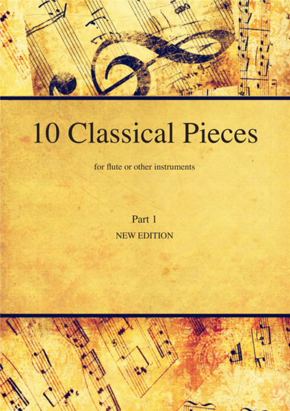 Classical Pieces collection 1 (New Edition) for flute or other instruments