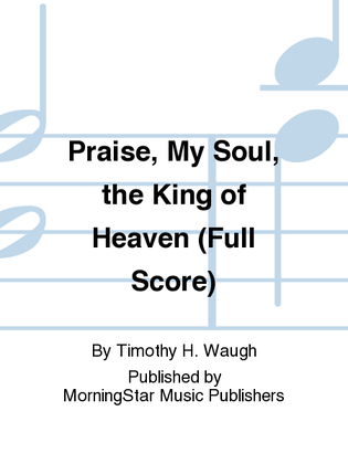 Book cover for Praise, My Soul, the King of Heaven (Full Score)