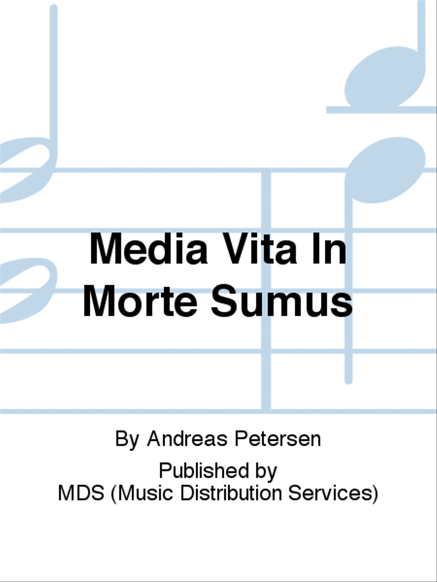 media vita in morte sumus