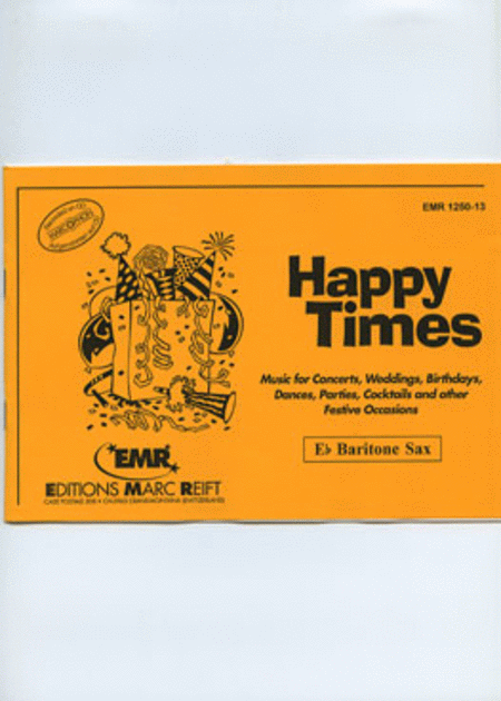 Happy Times - Eb Baritone Saxophone