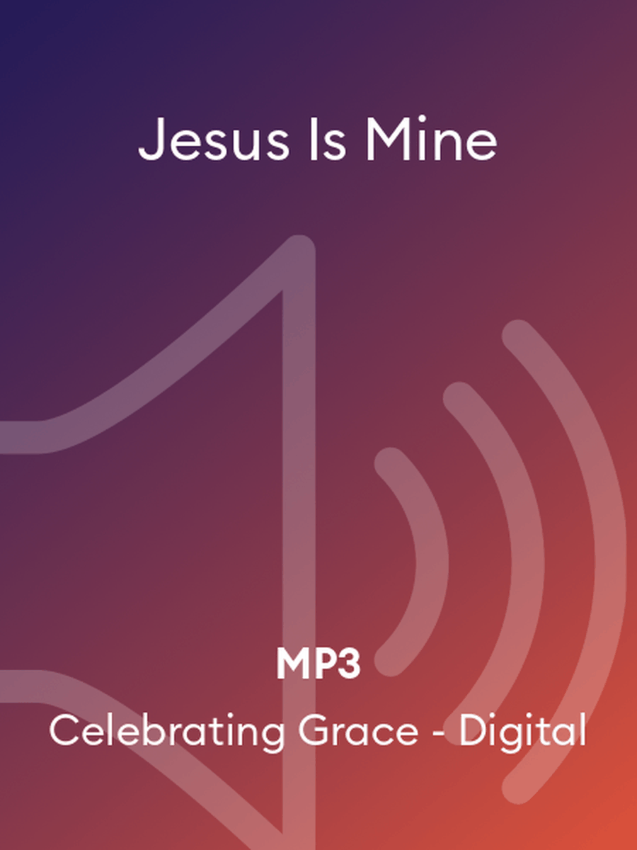 Jesus Is Mine