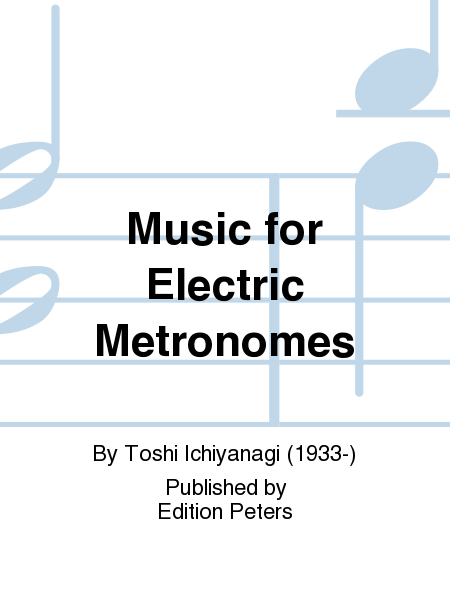 Music for Electric Metronomes