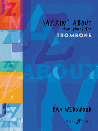 Book cover for Jazzin' About -- Fun Pieces for Trombone