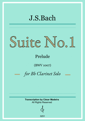 Suite No.1 by Bach - Bb Clarinet Solo - Prelude (BWV1007)