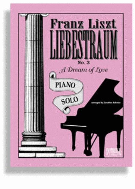 Liebestraum No 3 Piano Solo Signature Series