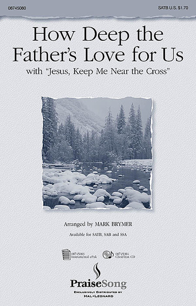 How Deep the Father's Love For Us (with Jesus Keep Me Near the Cross) - ChoirTrax CD image number null