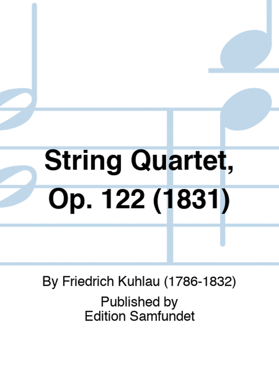 String Quartet, Op. 122 (1831)