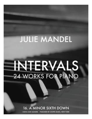 INTERVALS: 24 Works for Piano - 16. A Minor Sixth Down