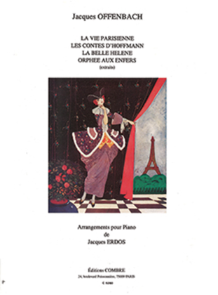 La Vie Parisienne, Les Contes d'Hoffmann, La Belle Helene et Orphee aux enfers