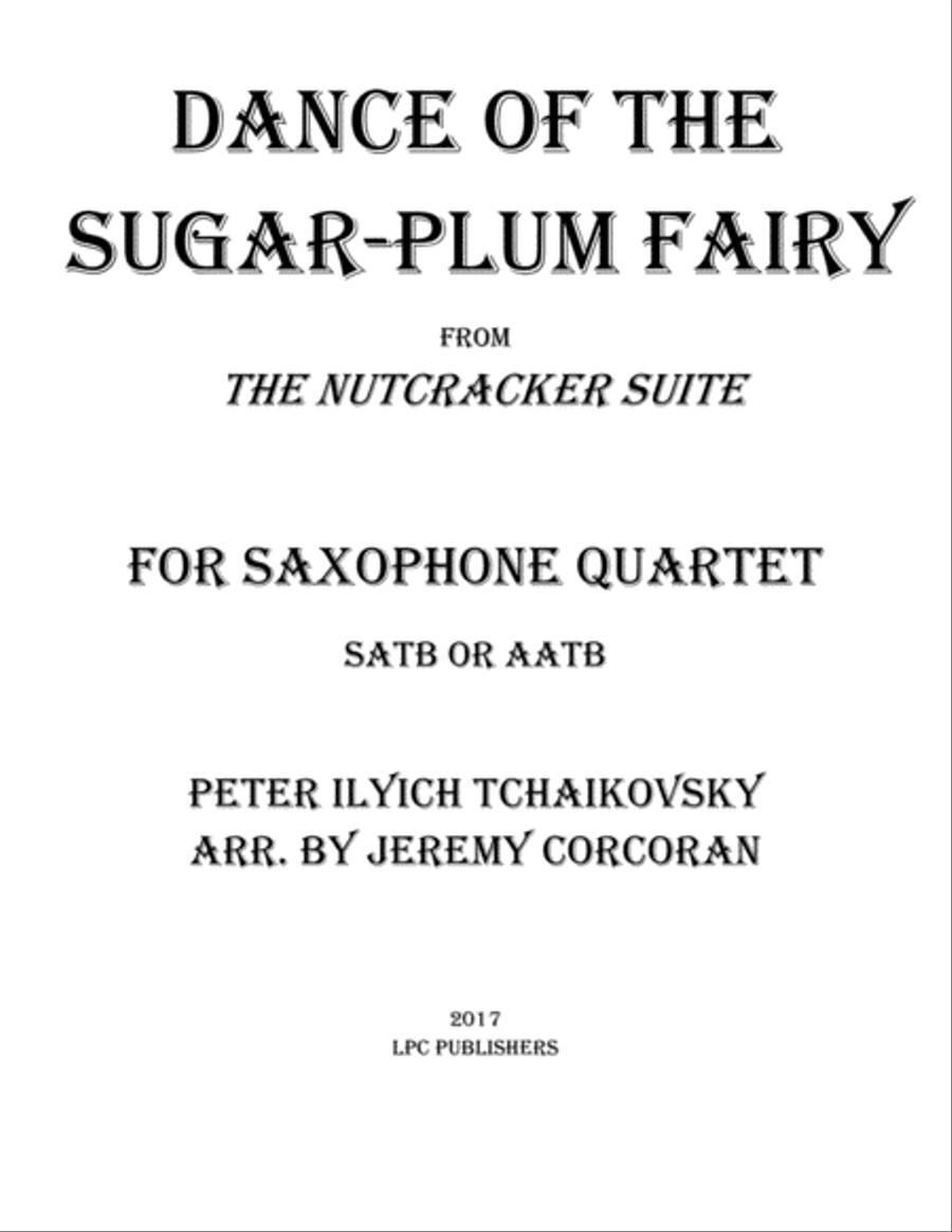 Dance of the Sugar-Plum Fairy for Saxophone Quartet (SATB or AATB) Saxophone Quartet scores gallery preview page 1