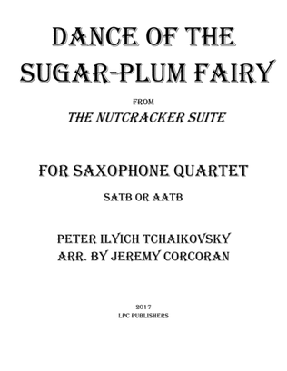 Dance of the Sugar-Plum Fairy for Saxophone Quartet (SATB or AATB)