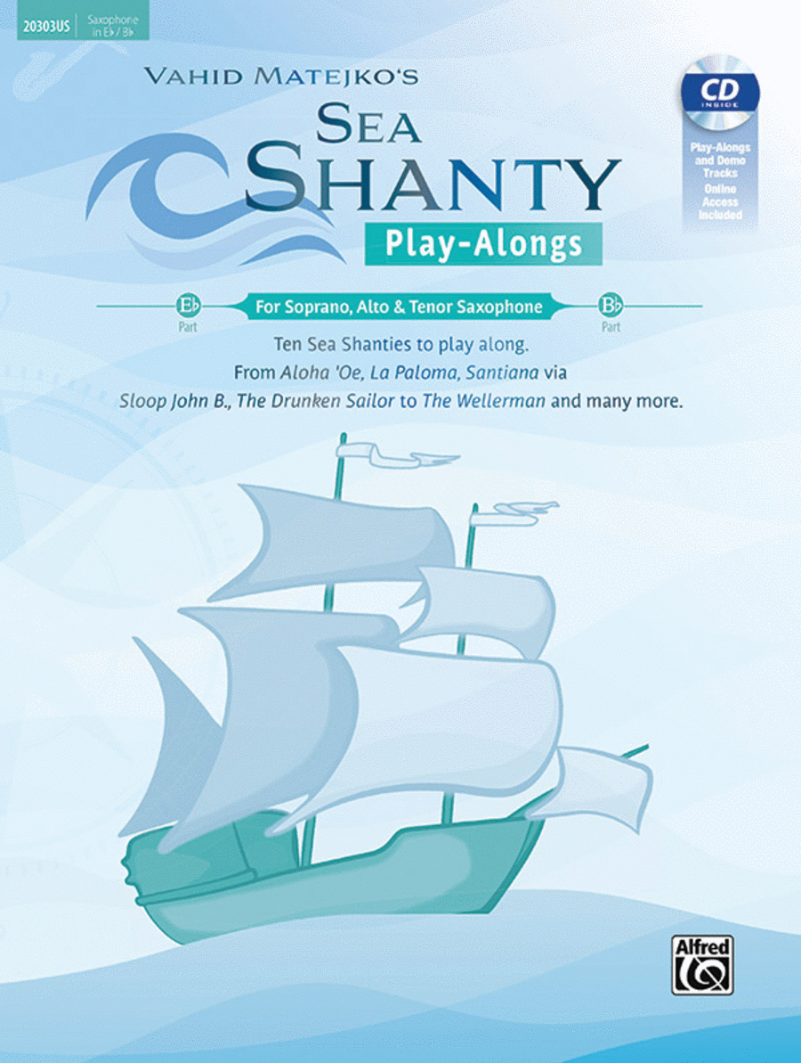 Sea Shanty Play-Alongs for Soprano, Alto and Tenor Saxophone
