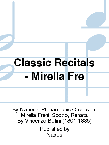 Classic Recitals - Mirella Fre