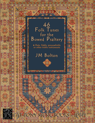 46 Folk Tunes for the Bowed Psaltery