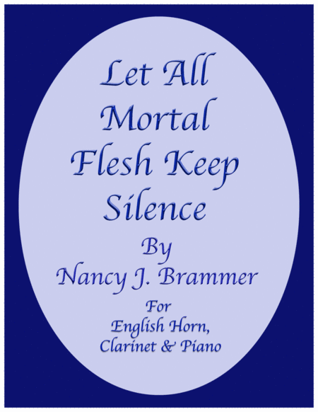 Let All Mortal Flesh Keep Silence for Clarinet, English Horn and Piano image number null