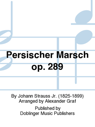 Persischer Marsch op. 289