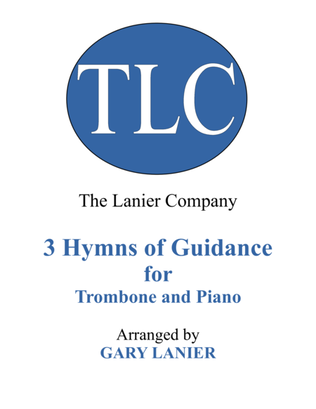 Gary Lanier: 3 HYMNS of GUIDANCE (Duets for Trombone & Piano)