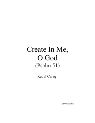 Create In Me, O God (Psalm 51)
