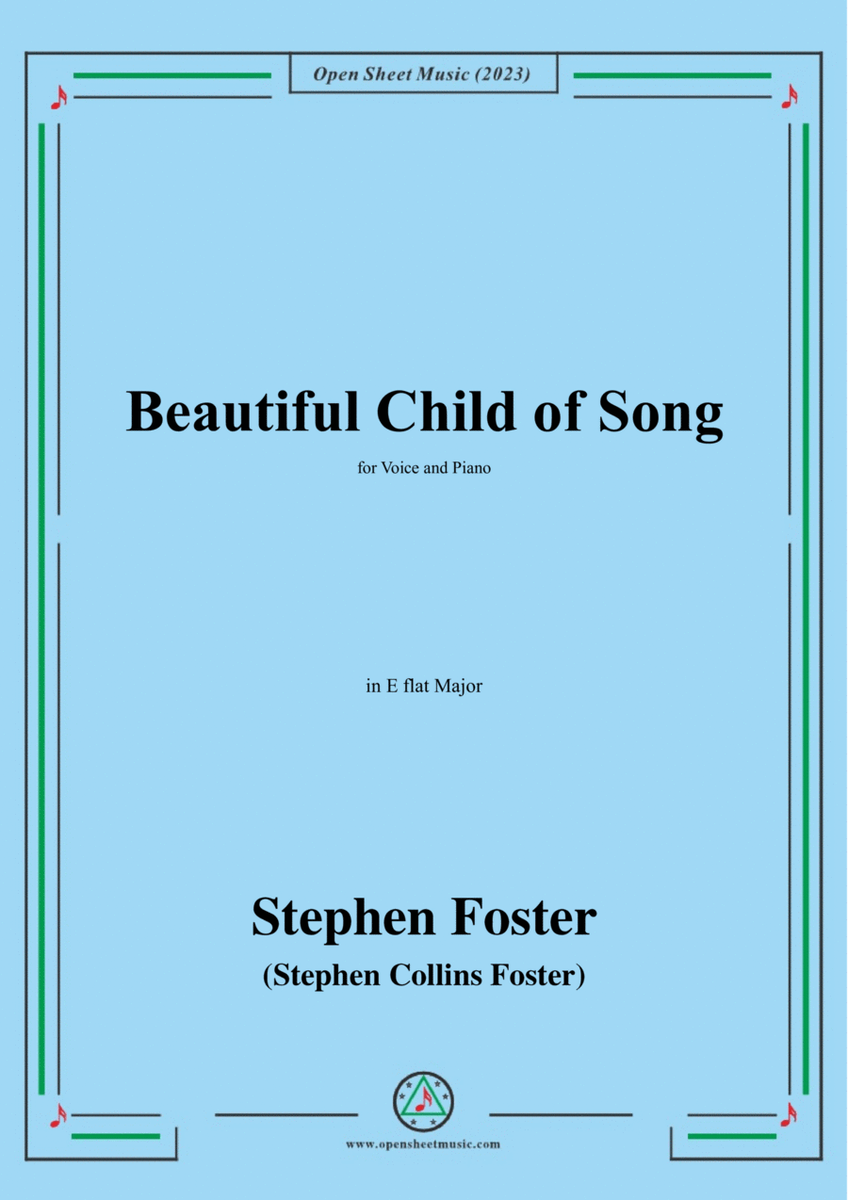 S. Foster-Beautiful Child of Song,in E flat Major