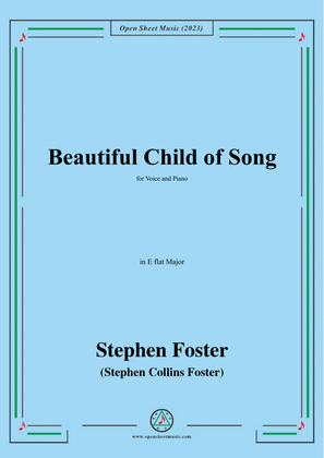 Book cover for S. Foster-Beautiful Child of Song,in E flat Major