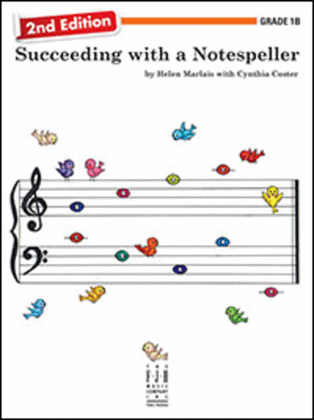 Book cover for Succeeding with a Notespeller, 2nd Edition, Grade 1B