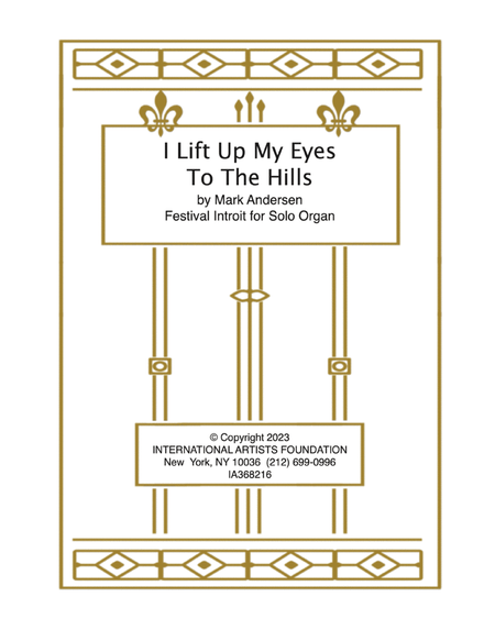 I Lift My Eyes To The Hills Festival Introit for organ by Mark Andersen