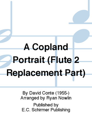 A Copland Portrait (Flute 2 Replacement Part)