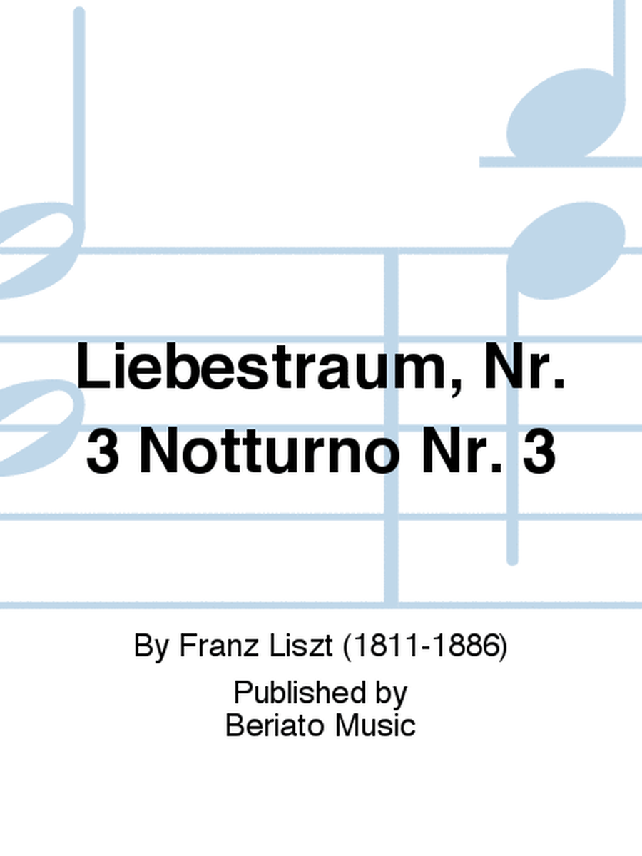 Liebestraum, Nr. 3 Notturno Nr. 3