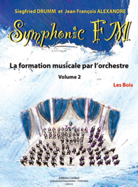 Symphonic FM - Volume 2: Eleve: Les Bois