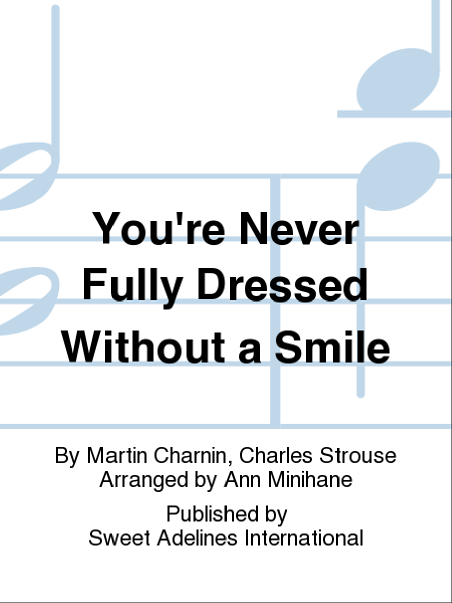 You're Never Fully Dressed Without a Smile A Cappella scores gallery preview page 1